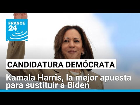 Kamala Harris, la más opcionada para sustituir a Biden en la aspiración demócrata • FRANCE 24