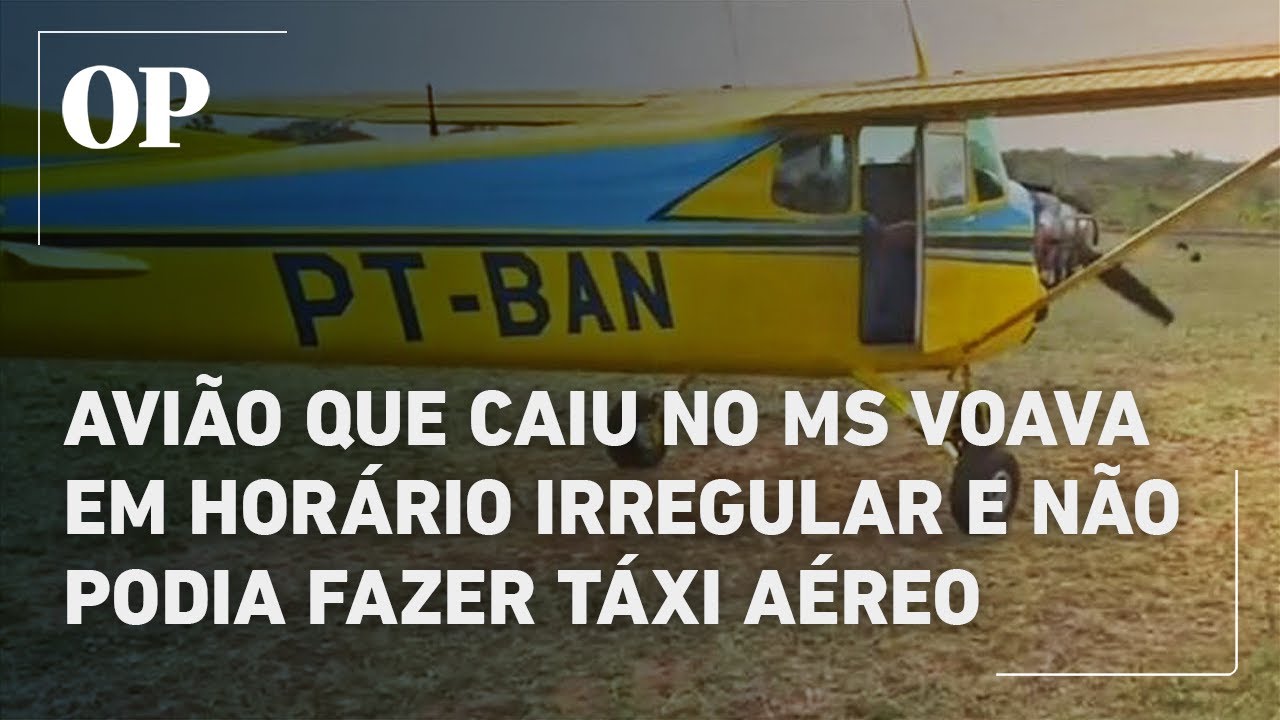 Avião que caiu no Pantanal do MS voava em horário irregular e não tinha autorização para táxi aéreo