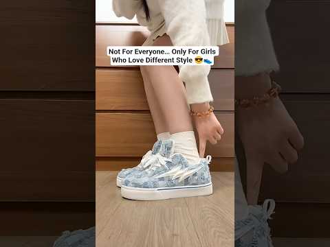 Not For Everyone… Only For Girls Who Love Different Style 😎👟