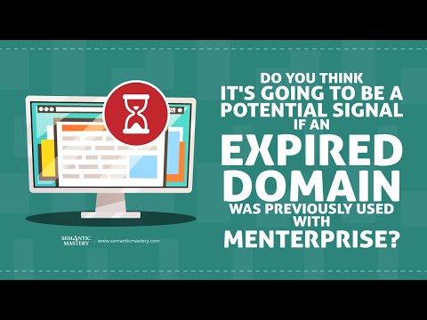 Do You Think It's Going To Be A Potential Signal If An Expired Domain Was Previously Used With Mente