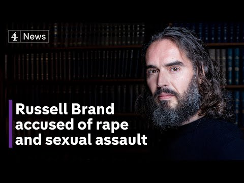 Russell Brand accused of rape, sexual assault and abusive behaviour