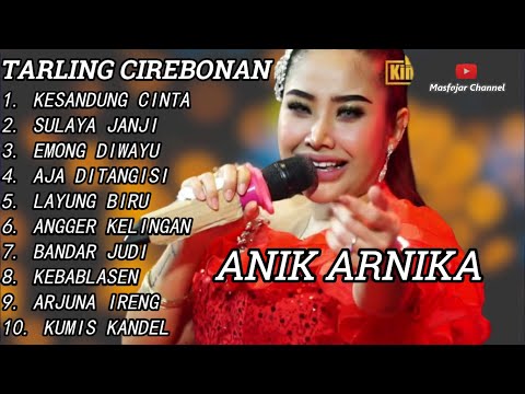 Tarling Cirebonan Indramayu, Anik Arnika's BESTSELLING AND MOST POPULAR song