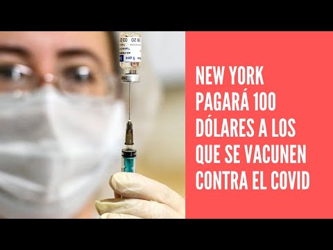 Nueva York pagará 100 dólares a quien se vacune contra la COVID-19