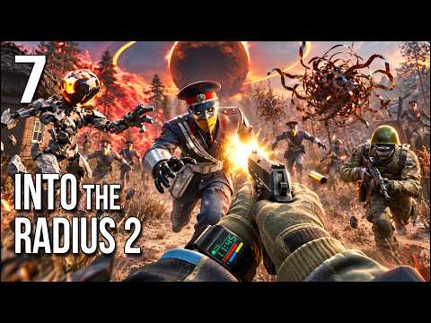 Into The Radius 2 | Part 7 | They Sent An ARMY To Try And ...