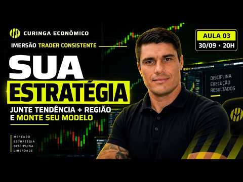 Aula 3 - Como se Transformar em um Trader Consistente