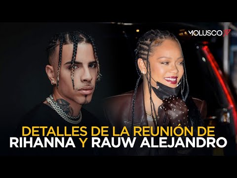 ¿ Rihanna y Rauw Alejandro juntos en un tema  Investigamos y tenemos el resultado ?