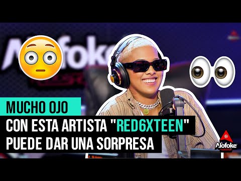 "RED6XTEEN": MUCHO OJO CON ESTA ARTISTA - PUEDE DAR UNA SORPRESA (FREESTYLE X ENTREVISTA)