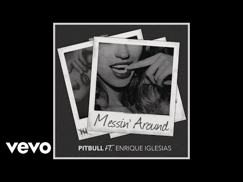 Pitbull - Messin' Around (Audio)