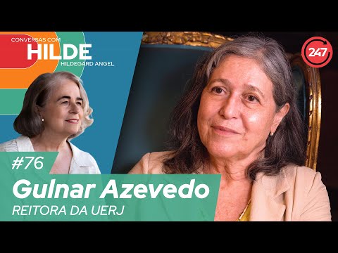 Conversas com Hildegard Angel - com Gulnar Azevedo, reitora da Uerj #76