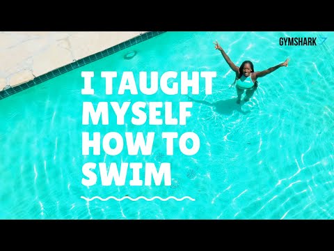 I TAUGHT MYSELF HOW TO SWIM IN 1 DAY