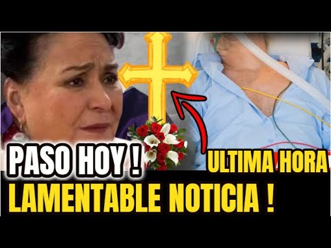 ?¡TRISTE NOTICIA ! HACE UNAS HORAS ! La Actriz Carmen Salinas de Mexico PIDE ORACIONES Sucedio HOY !