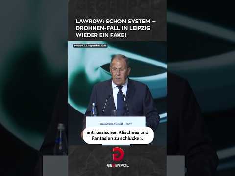 Lawrow: System – Drohnen-Fall in Leipzig wieder <strong>ein</strong> Fake!  #deutschland #russland #leipzig #drohne