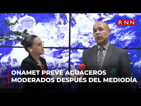 Onamet prevé aguaceros moderados después del mediodía de este martes