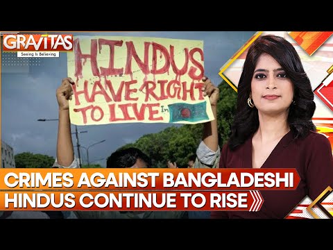 Why is India not taking a tougher stand on crimes against Bangladeshi Hindus? | Gravitas