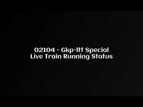 02104 - Gkp-ltt Special Live Train Running StatusFor 22 Jun, 2022 Train is Currently Running 54M Lat