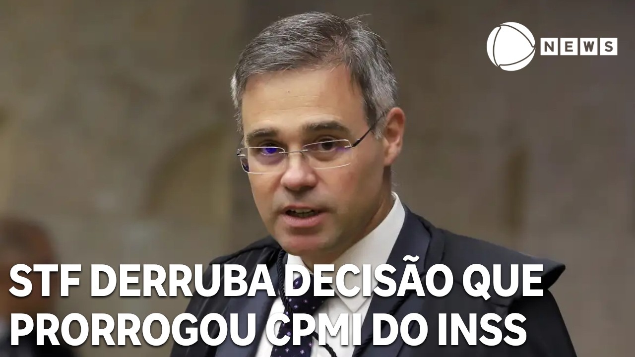 STF derruba decisão que prorrogou CPMI do INSS TV Online STF derruba decisão que prorrogou CPMI do INSS