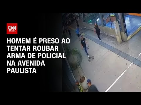 ​Homem é preso ao tentar roubar arma de policial em São Paulo | CNN ARENA