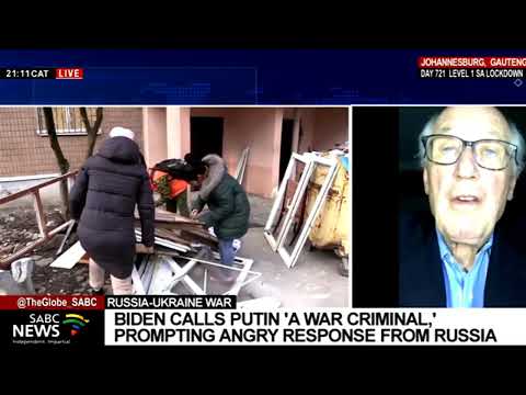 Russia-Ukraine | Biden brands Putin a war criminal: Prof John Stremlau weighs in