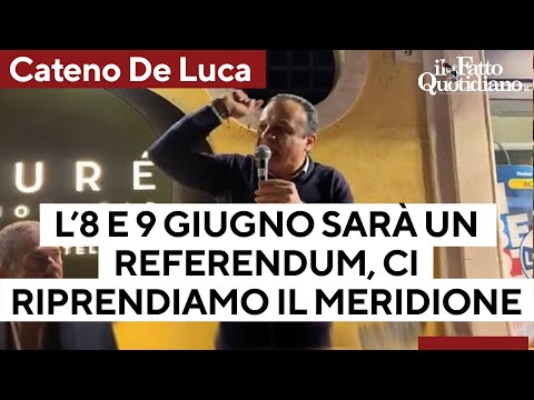 Cateno De Luca: "L'8 e 9 giugno sarà un referendum, dobbiamo riprenderci il meridione"