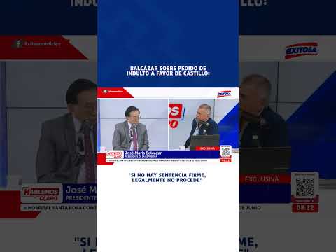 🔴🔵 Balcázar sobre indulto a Pedro Castillo: "Si no hay sentencia firme, legalmente no procede"