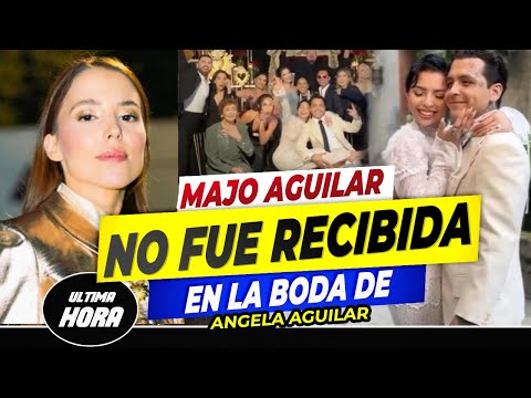 MAJO AGUILAR NO FUE INVITADA a la BODA de su prima Angela y Nodal