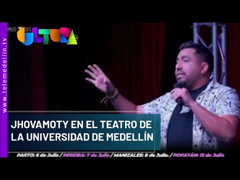 Jhovanoty en el teatro de la Universidad de Medellín - Telemedellín