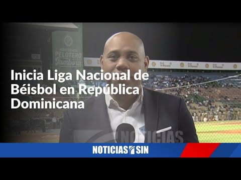 Inicia Liga Nacional de Béisbol en República Dominicana