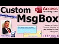 Create a Custom Dynamic MsgBox in Microsoft Access Using VBA. Part 1 Dialog Forms
