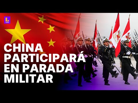 China participará en Gran Parada y Desfile Cívico Militar 2024