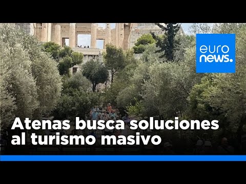 Turismo excesivo: Atenas estudia la amenaza y las soluciones