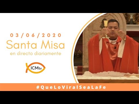 Santa Misa - Miércoles 3 de Junio 2020