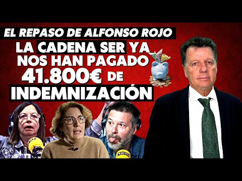 Alfonso Rojo: “Quequé y los insultadores de Cadena SER ya nos han pagado 41.800 € de indemnización”