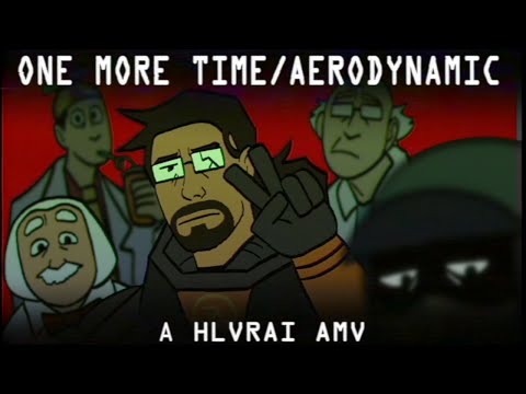 ONE MORE TIME/AERODYNAMIC || HLVRAI AMV