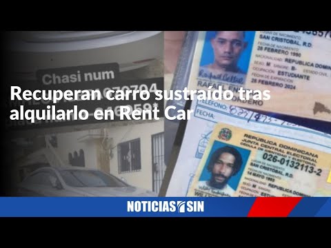 Recuperan carro sustraído tras alquilarlo en Rent Car