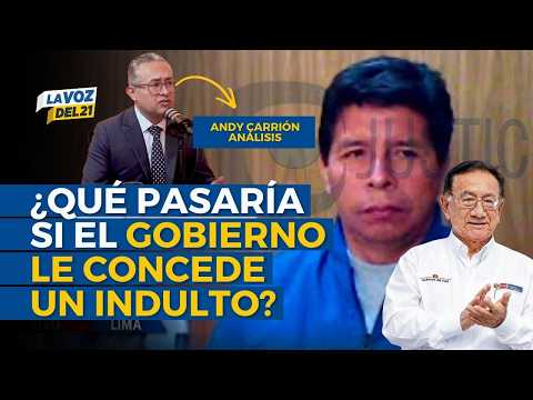 ¿Pedro Castillo podría salir libre? Andy Carrión explica las consecuencias penales de un indulto