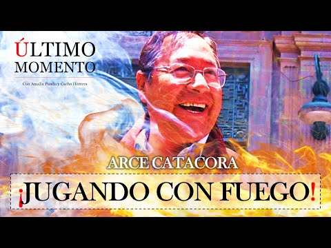 #ÚltimoMomento | ARCE CATACORA ¡JUGANDO CON FUEGO! | 02.02.2024 | #CabildeoDigital