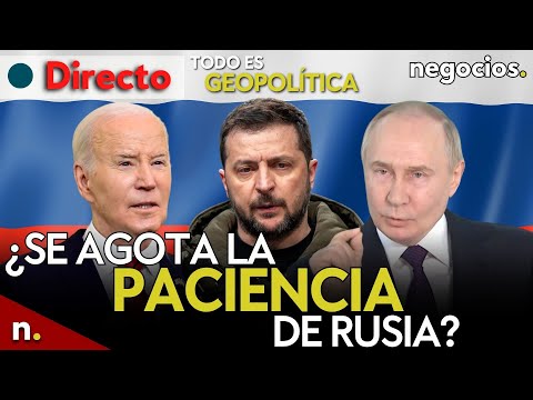 TODO ES GEOPOLÍTICA: Rusia empieza a perder la paciencia, hacia el choque total y luz verde de EEUU