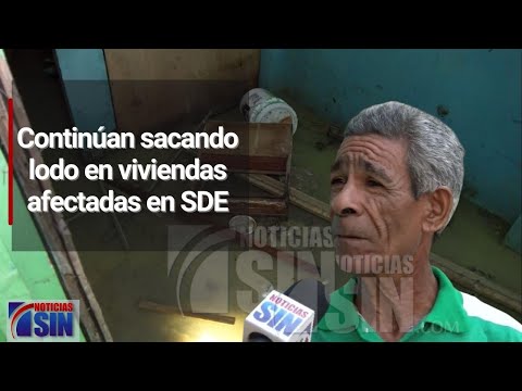 Continúan sacando lodo en viviendas afectadas en Santo Domingo Este