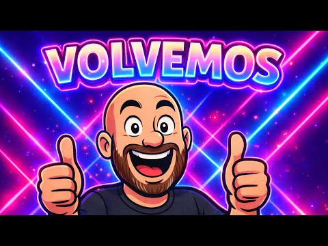 Volvemos