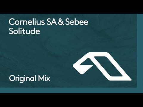 Cornelius SA & Sebee - Solitude