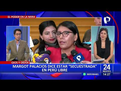 24 HORAS / Margot Palacios dice que no le dejan salir de Perú Libre