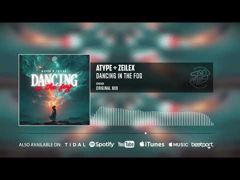 Atype, Zeilex - Dancing In The Fog (Official Audio)