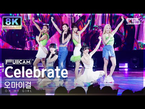 [SUPER ULTRA 8K] 오마이걸 'Celebrate' 풀캠 (OH MY GIRL FullCam) @SBS Inkigayo 230730