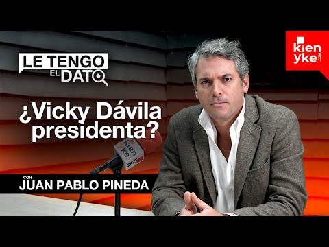 ¿Vicky Dávila prepara su campaña presidencial? - Le tengo el dato