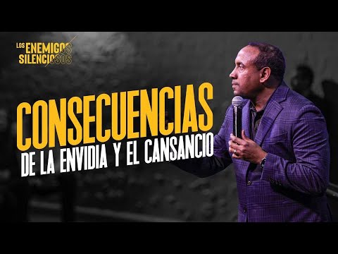 Consecuencias de la envidia y el cansancio | Pastor Juan Carlos Harrigan