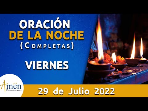 Oración De La Noche Hoy Viernes 29 de Julio 2022 l Padre Carlos Yepes l Completas l Católica l Dios
