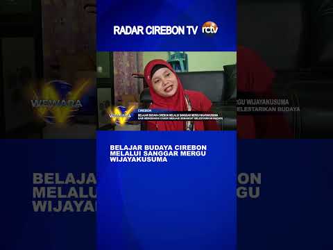 Belajar Budaya Cirebon Melalui Sanggar Mergu Wijayakusuma