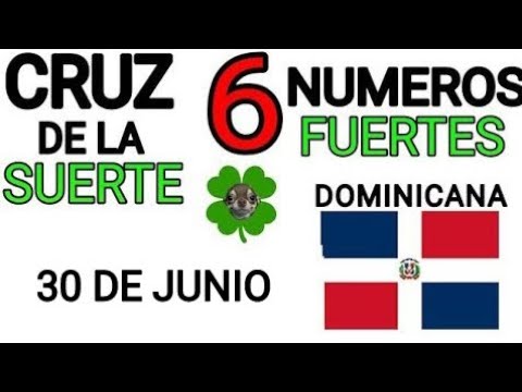 Cruz de la suerte y numeros ganadores para hoy 30 de Junio para República Dominicana