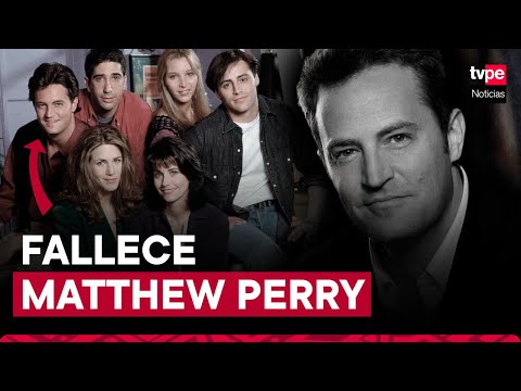 Matthew Perry, actor de la serie 'Friends', fallece a los 54 años