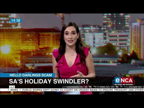 Hello Darlings Scam | SA’s holiday swindler?
